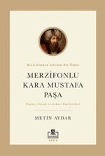 Merzifonlu Kara Mustafa Paşa & Kızıl Elmaya Adanmış Bir Ömür
