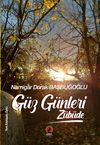 G&uuml;z G&uuml;nleri & Z&uuml;b&uuml;de