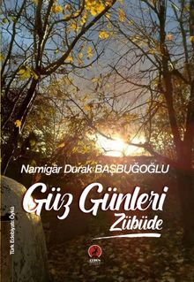 Güz Günleri & Zübüde