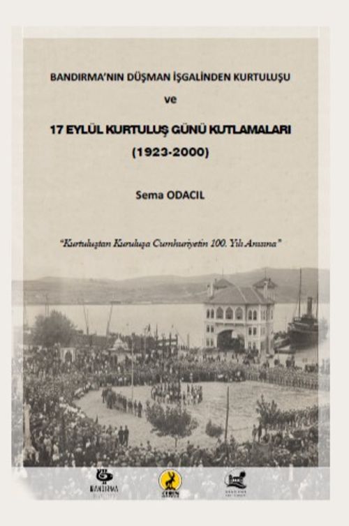 Bandırma'nın Düşman İşgalinden Kurtuluşu ve 17 Eylül Kurtuluş Günü Kutlamaları (1923-2000)