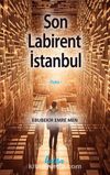 Son Labirent İstanbul