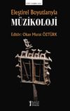 Eleştirel Boyutlarıyla M&uuml;zikoloji