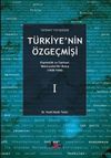 T&uuml;rkiye&rsquo;nin &Ouml;zge&ccedil;mişi 1 & Diyalektik ve Tarihsel Materyalist Bir Bakış 1839-1950
