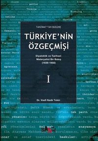 Türkiye’nin Özgeçmişi 1 & Diyalektik ve Tarihsel Materyalist Bir Bakış 1839-1950