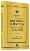 Rızık Bolluğu ve Zenginlik İ&ccedil;in Okunacak ve Yapılacaklar (1. Cilt)