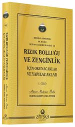 Rızık Bolluğu ve Zenginlik İçin Okunacak ve Yapılacaklar (1. Cilt)