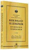 Rızık Bolluğu ve Zenginlik İçin Okunacak ve Yapılacaklar (1. Cilt)