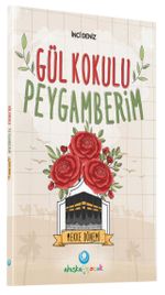 Gül Kokulu Peygamberim / Mekke Dönemi