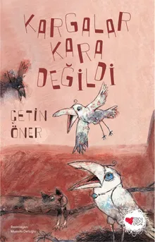 Kargalar Kara Değildi