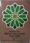 Rusya&rsquo;da Birinci M&uuml;sl&uuml;man Kongresi / 11-G-29
