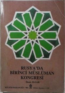 Rusya’da Birinci Müslüman Kongresi / 11-G-29