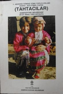 Tahtacılar / 1. Akdeniz Yöresi Türk Toplulukları Sosyo – Kültürel Yapısı Sempozyumu Bildirileri / 26-27 Nisan 1993 Antalya / 36-D-1