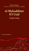 el-Mukaddime fi'l-Us&ucirc;l Usule Giriş