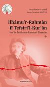 İlhamu'r-Rahman f&icirc; Tefs&icirc;ri'l-Kur'an & Kur'an Tefsirinde Rahman&icirc; İlhamlar 1