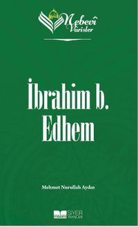 Nebevi Varisler 19 / İbrahim b. Edhem