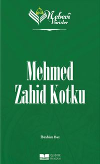 Nebevi Varisler 95 / Mehmed Zahid Kotku