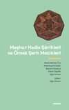 Meşhur Hadis Şarihleri ve &Ouml;rnek Şerh Metinler