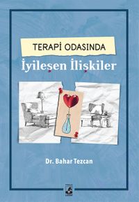 Terapi Odasında İyileşen İlişkiler