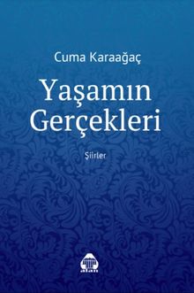 Yaşamın Gerçekleri & Şiirler