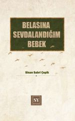 Belasına Sevdalandığım Bebek