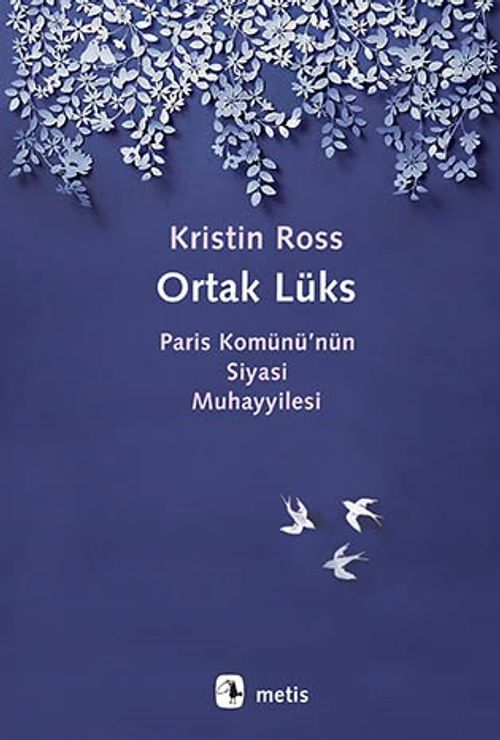 Ortak Lüks & Paris Komünü'nün Siyasi Muhayyilesi
