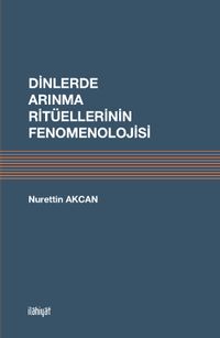 Dinlerde Arınma Ritüellerinin Fenomenolojisi
