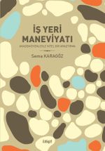 İş Yeri Maneviyatı & Akademisyenlerle Nitel Bir Araştırma