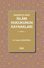 Maverdî'ye Göre İslam Hukukunun Kaynakları