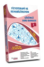 Fizyoterapi ve Rehabilitasyon Çözümlü Soru Bankası Cilt 1
