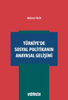 Türkiye'de Sosyal Politikanın Anayasal Gelişimi