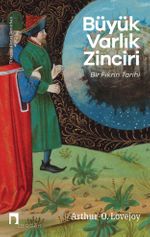 Büyük Varlık Zinciri & Bir Fikrin Tarihi