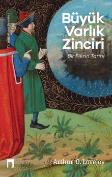 Büyük Varlık Zinciri & Bir Fikrin Tarihi