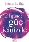 21 G&uuml;nde G&uuml;&ccedil; İ&ccedil;inizde