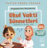 Okul Vakti Sünnetleri