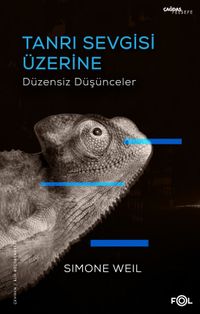Tanrı Sevgisi Üzerine Düzensiz Düşünceler