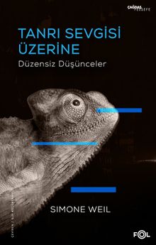 Tanrı Sevgisi Üzerine Düzensiz Düşünceler