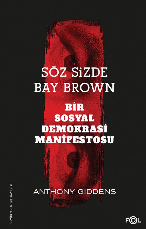 Söz Sizde Bay Brown & Bir Sosyal Demokrasi Manifestosu