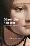 G&uuml;zelliğin Felsefesi & G&uuml;zellik Duyusu