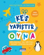 Kes Yapıştır Oyna & Eğlenceli Sanat Etkinlikleri