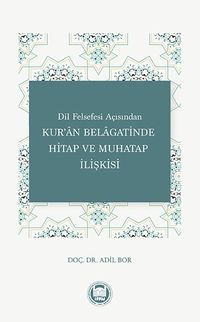 Dil Felsefesi Açısından Kur'an Belagatinde Hitap ve Muhatap İlişkisi