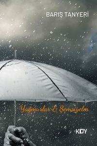 Yağmurlar & Şemsiyeler 