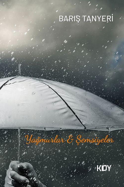 Yağmurlar & Şemsiyeler 