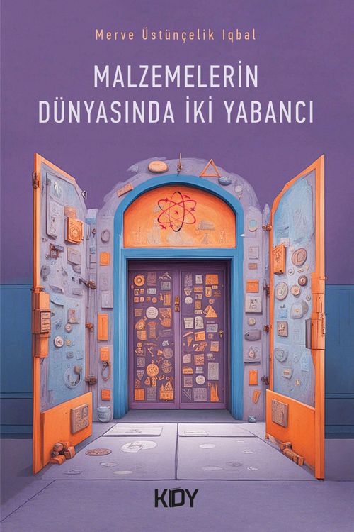 Malzemelerin Dünyasında İki Yabancı 