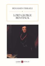 Lord George Bentinck: A Political Biography