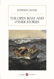 The Open Boat And Other Stories