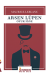 Arsen L&uuml;pen / Oyuk İğne