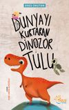 D&uuml;nyayı Kurtaran Dinozor Tulu