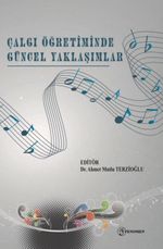Çalgı Öğretiminde Güncel Yaklaşımlar