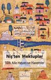 Niş'ten Mektuplar & T&uuml;rk Aile Hayatı ve Haremler