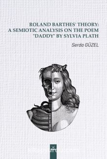 Roland Barthes’ Theory: A Semiotic Analysis on The Poem “Daddy” by Sylvia Plath